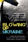 Image for Blowing up Ukraine: the return of Russian terror and the threat of World War III