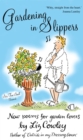 Image for Gardening in Slippers: New Poems for Garden Lovers
