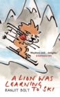 Image for A lion was learning to ski: whymsical lines to brighten up your day