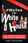 Image for #WeToo and the US presidents: love, scandals and power in the White House