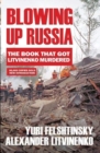 Image for Blowing up Russia  : the secret plot to bring back KGB terror