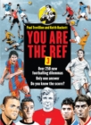 Image for You are the ref 3  : over 250 new footballing dilemmas