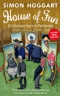 Image for House of fun: 20 glorious years in Parliament