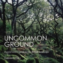 Image for Uncommon ground  : a word-lover&#39;s guide to the British landscape