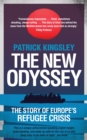 Image for The new odyssey  : the story of Europe&#39;s refugee crisis