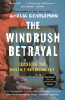Image for The Windrush betrayal  : exposing the hostile environment