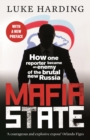 Image for Mafia state  : how one reporter became an enemy of the brutal new Russia