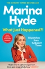 What Just Happened?! by Hyde, Marina  (Diarist) cover image