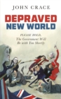 Image for Depraved New World: Please Hold, the Government Will Be With You Shortly