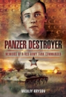 Image for Panzer destroyer: memoirs of a Red Army tank commander