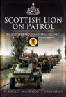 Image for The Scottish lion on patrol: being the story of the 15th Scottish Reconnaissance Regiment