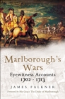 Image for Marlborough&#39;s wars: eyewitness accounts 1702-1713