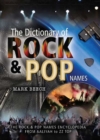 Image for A dictionary of rock band names: why were they called that? from Aaliyah to ZZ Top