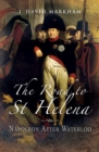 Image for The road to St Helena: Napoleon after Waterloo