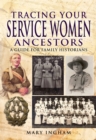 Image for Tracing your service women ancestors: a guide for family historians
