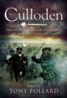 Image for Culloden: the history and archaeology of the last clan battle