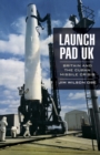 Image for Launch pad UK: Britain and the Cuban Missile Crisis