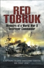Image for Red Tobruk: memoirs of a World War II destroyer commander