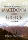 Image for Roman conquests: Macedonia and Greece