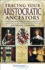 Image for Tracing your aristocratic ancestors: a guide for family historians