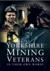 Image for Yorkshire mining veterans: in their own words