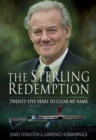 Image for The Sterling redemption: twenty-five years to clear my name