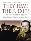 Image for They have their exits: the best-selling escape memoirs of World War Two