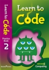 Image for Learn to codePractice book 2