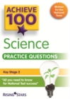 Image for Achieve 100 Science Practice Questions