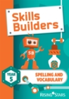 Image for Skills Builders Spelling and Vocabulary Year 5 Pupil Book new edition