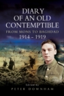 Image for Diary of an Old Contemptible: Private Edward Roe, East Lancashire Regiment, from Mons to Baghdad, 1914-1919