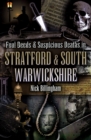 Image for Foul Deeds &amp; Suspicious Deaths in Stratford and South Warwickshire