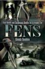 Image for Foul deeds &amp; suspicious deaths in &amp; around the Fens