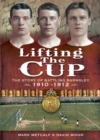 Image for Lifting the Cup: The Story of Battling Barnsley