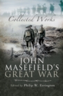 Image for John Masefield&#39;s Great War: collected works