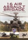 Image for 16 Air Assault Brigade: the history of Britain&#39;s rapid reaction force