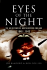 Image for Eyes of the night: the air defence of north-western England 1940-1943