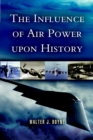 Image for Influence of Air Power Upon History
