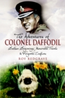 Image for The Adventures of Colonel Daffodil.