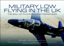 Image for Military low flying in the UK: the skill of pilots and photographers
