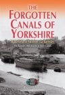 Image for The forgotten canals of Yorkshire: Wakefield to Swinton
