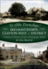 Image for Skelmanthorpe, Clayton West &amp; District