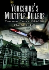 Image for Yorkshire&#39;s multiple killers: 1915-2006
