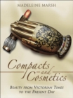 Image for Compacts and cosmetics: beauty from Victorian times to the present day
