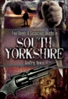 Image for Foul deeds and suspicious deaths in South Yorkshire