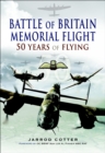Image for The Battle of Britain Memorial Flight: 50 years of flying