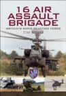 Image for 16 Air Assault Brigade: the history of Britain&#39;s rapid reaction force