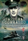 Image for Guardsman and commando: the war memoirs of RSM Cyril Feebery, DCM