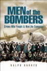 Image for Men of the bombers: crews who fought and won the campaign