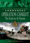 Image for Operation Chariot: the raid on St Nazaire